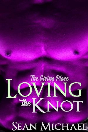 [Giving Place 03] • Loving the Knot